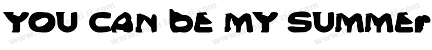 You can be my summer crush字体转换